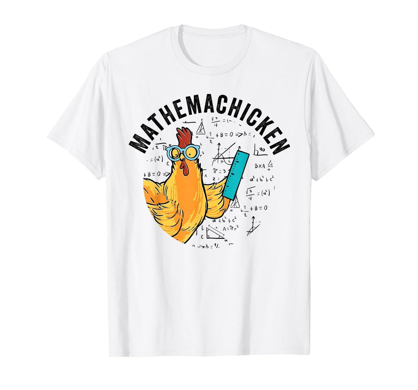 Mathemachicken Mathematics Chicken Lover Math Teacher Gift T-Shirt