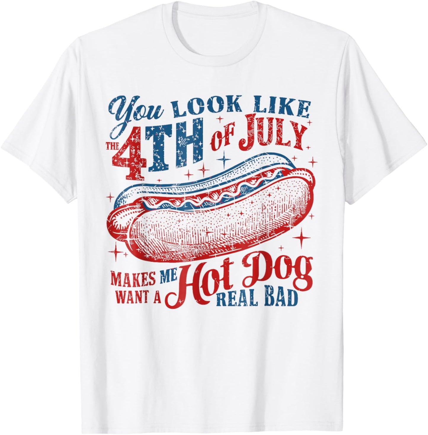 Funny You Look Like 4th Of July Hot Dog Wiener Men Women T-Shirt