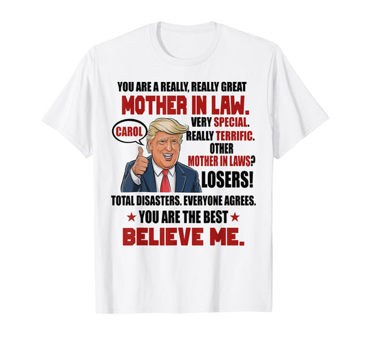 Trump You Are A Really Really Great Mother In Law T-Shirt