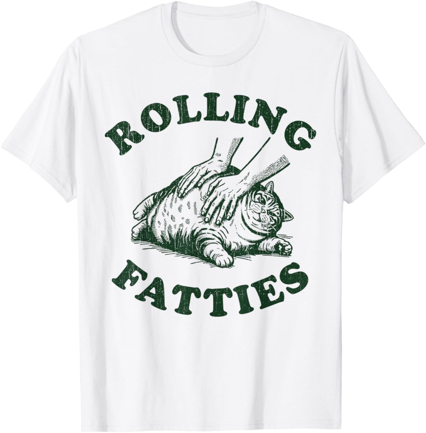 Rolling Fatties Cat Funny Cute Cat Lover Kitten Owner Kitty T-Shirt