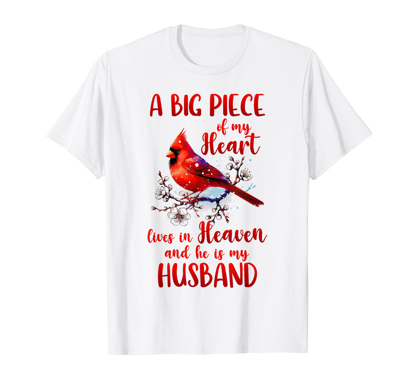 Husband Memorial A Big Piece Of My Heart Lives In Heaven T-Shirt