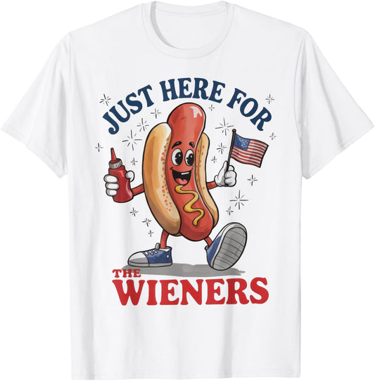 I'm Just Here For The Wieners Funny 4th of July Hot-Dog T-Shirt
