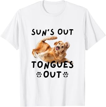 Sun's Out Tongue's Out Funny Dogs and Pet Owners T-Shirt