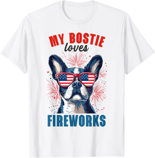 My Boston Terrier Loves Fireworks 4th Of July Dog Lover T-Shirt