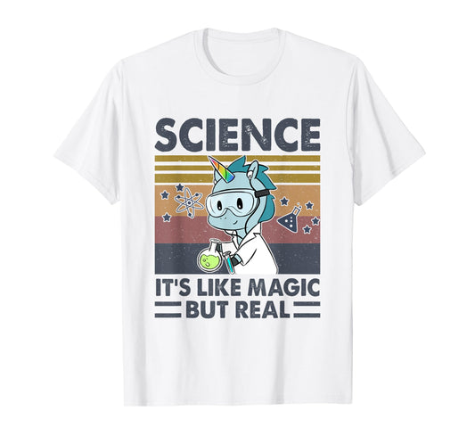 Unicorn Science It's Like Magic But Real Funny Unicorn Lover T-Shirt