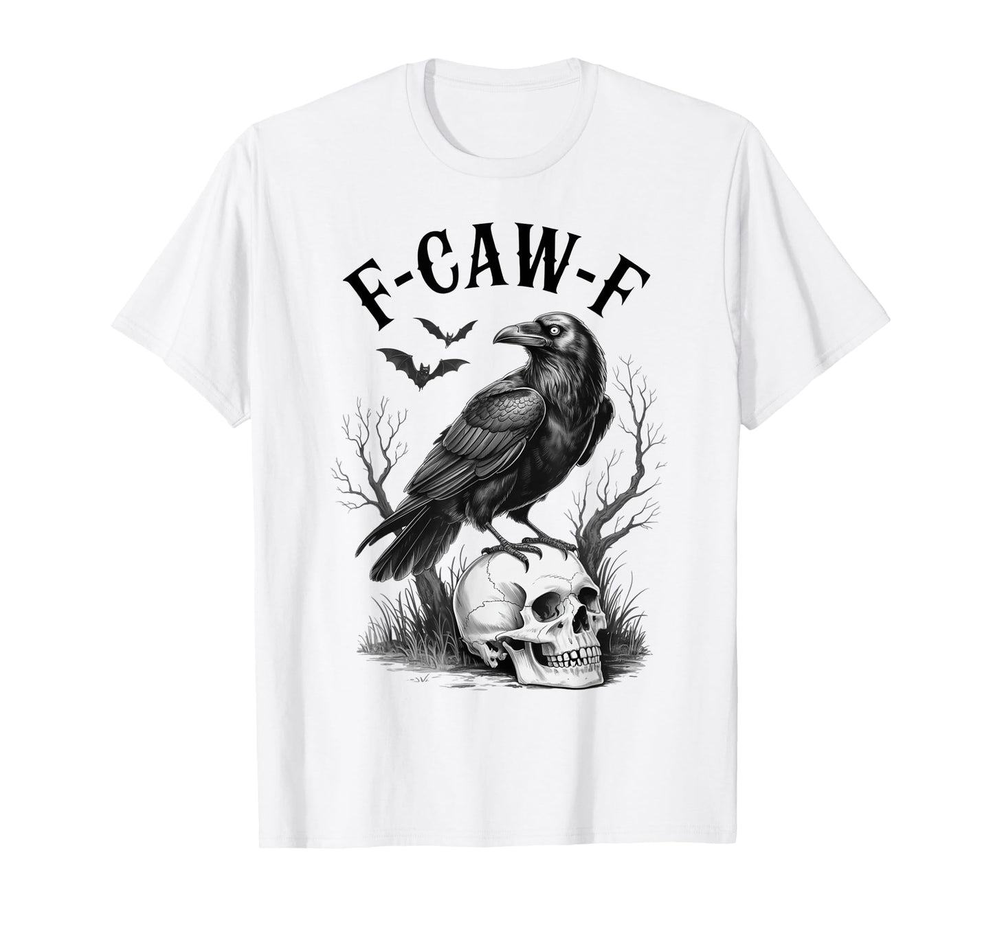 Halloween F Caw F Black Bird F-Caw-F Crow Women Men T-Shirt