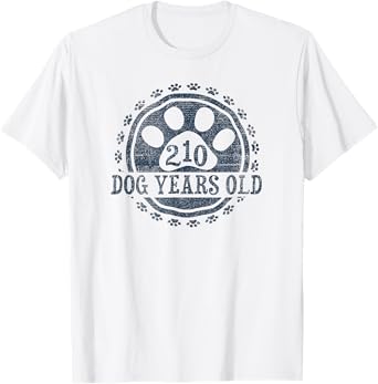210 Dog Years Old, 30 in Human 30th Birthday Give Idea T-Shirt