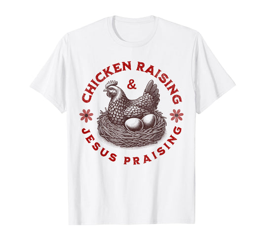 Chicken Raising & Jesus Praising Retro Women's Faith apparel T-Shirt