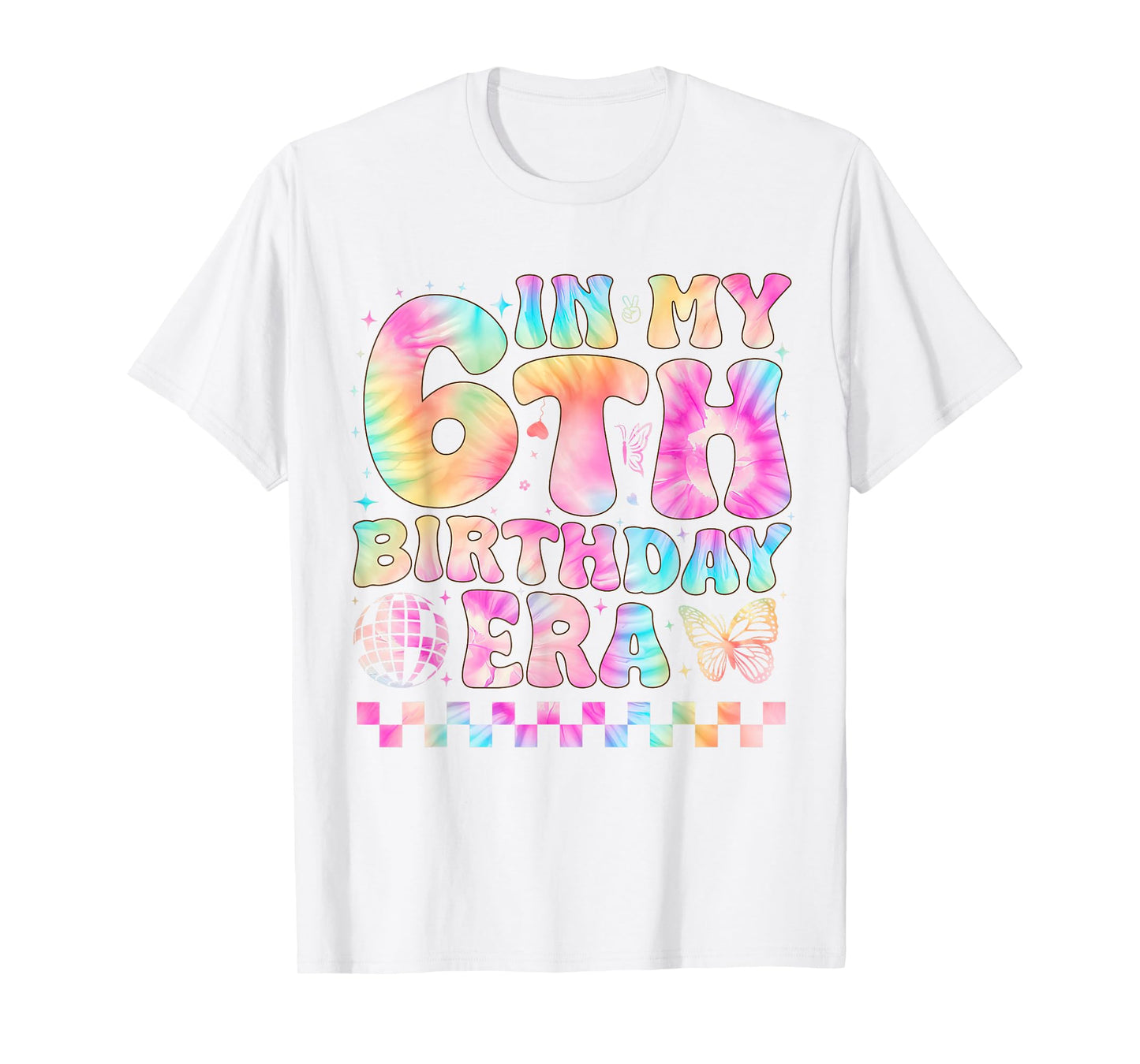 In My 6th Birthday Era Girl Gifts Six Bday 6 Year Old Girl T-Shirt