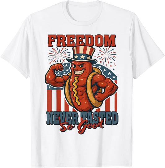 Freedom Never Tasted So Good Funny 4th of July Hotdog T-Shirt