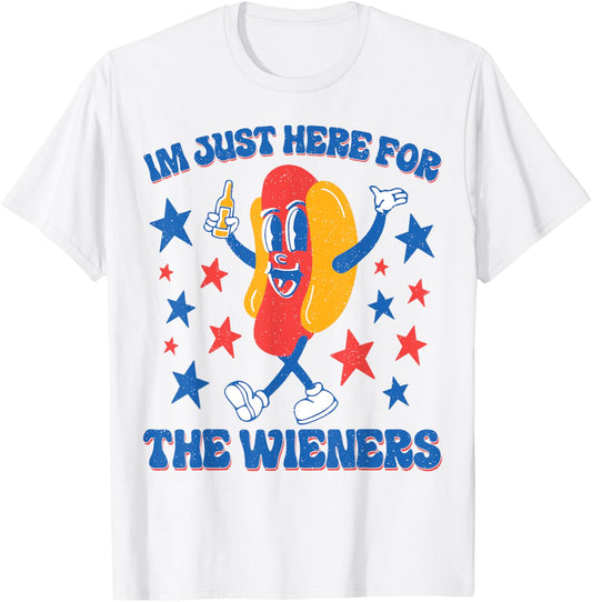 Im Just Here For The Hot Dog Wieners Funny 4th Of July T-Shirt