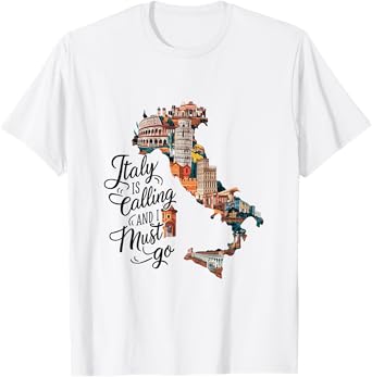 Italy Is Calling And I Must Go - Italy Vacation Travel T-Shirt