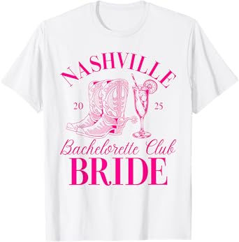 Bride Bridesmaid Nashville Bachelorette Bridal Party 2025 T-Shirt