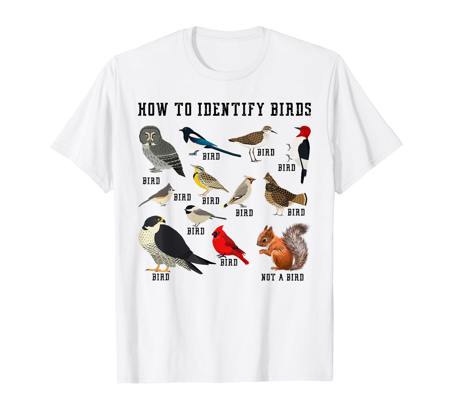 How to Identify Birds? Funny Birdwatcher for Nature Love T-Shirt