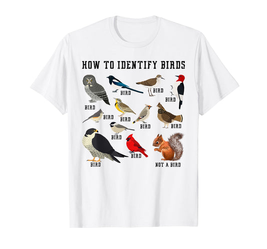 How to Identify Birds? Funny Birdwatcher for Nature Love T-Shirt