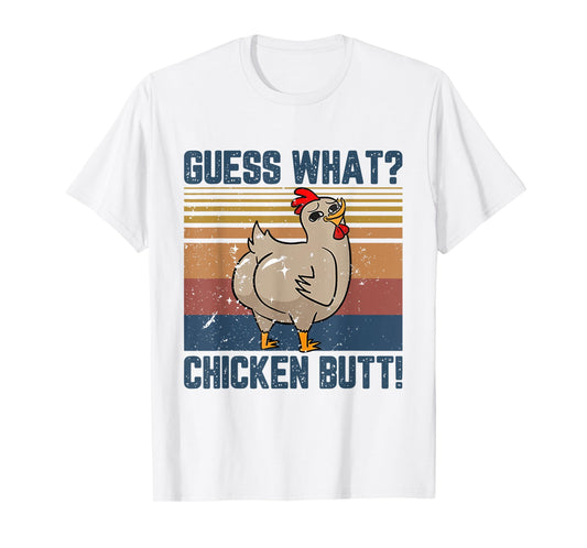 Funny Animal Guess What Chicken Butt Cute Chickens Buffs T-Shirt