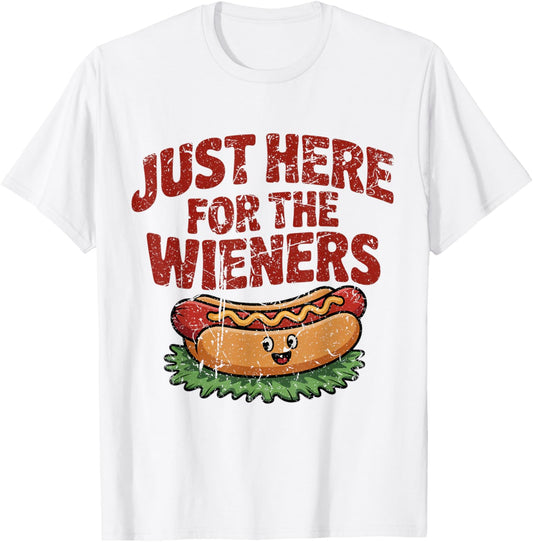 Just Here For The Wieners Funny Hot Dog 4th Of July American T-Shirt