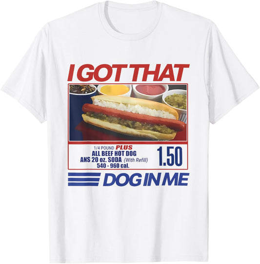 Retro Vintage I Got That Dog In Me Funny Hotdog Men Women T-Shirt