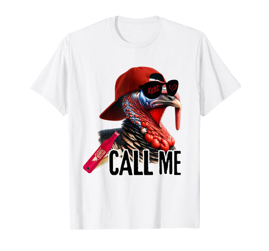 Call Me Turkey Hunter Hunting Season Cute Turkey Hunting T-Shirt