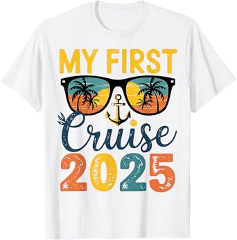 My First Funny First Time Cruise T-Shirt