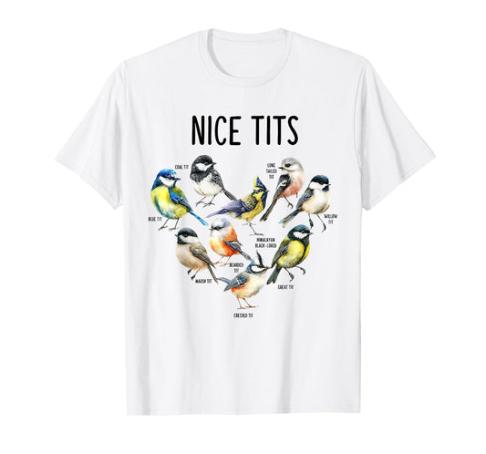Retro Funny Nice Tits Birds Birdwatcher Bird Watching Humor T-Shirt