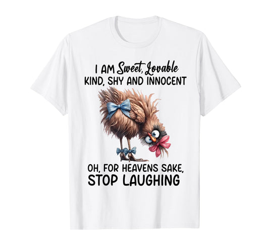 Chicken I Am Sweet Lovable Kind Shy And Innocent T-Shirt