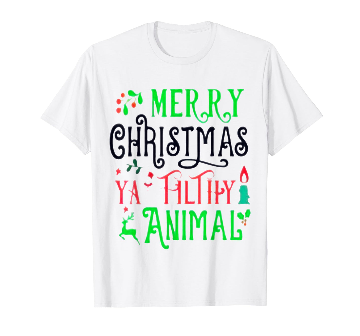 Merry Christmas Animal Filthy Ya Xmas Family Pajama T-Shirt