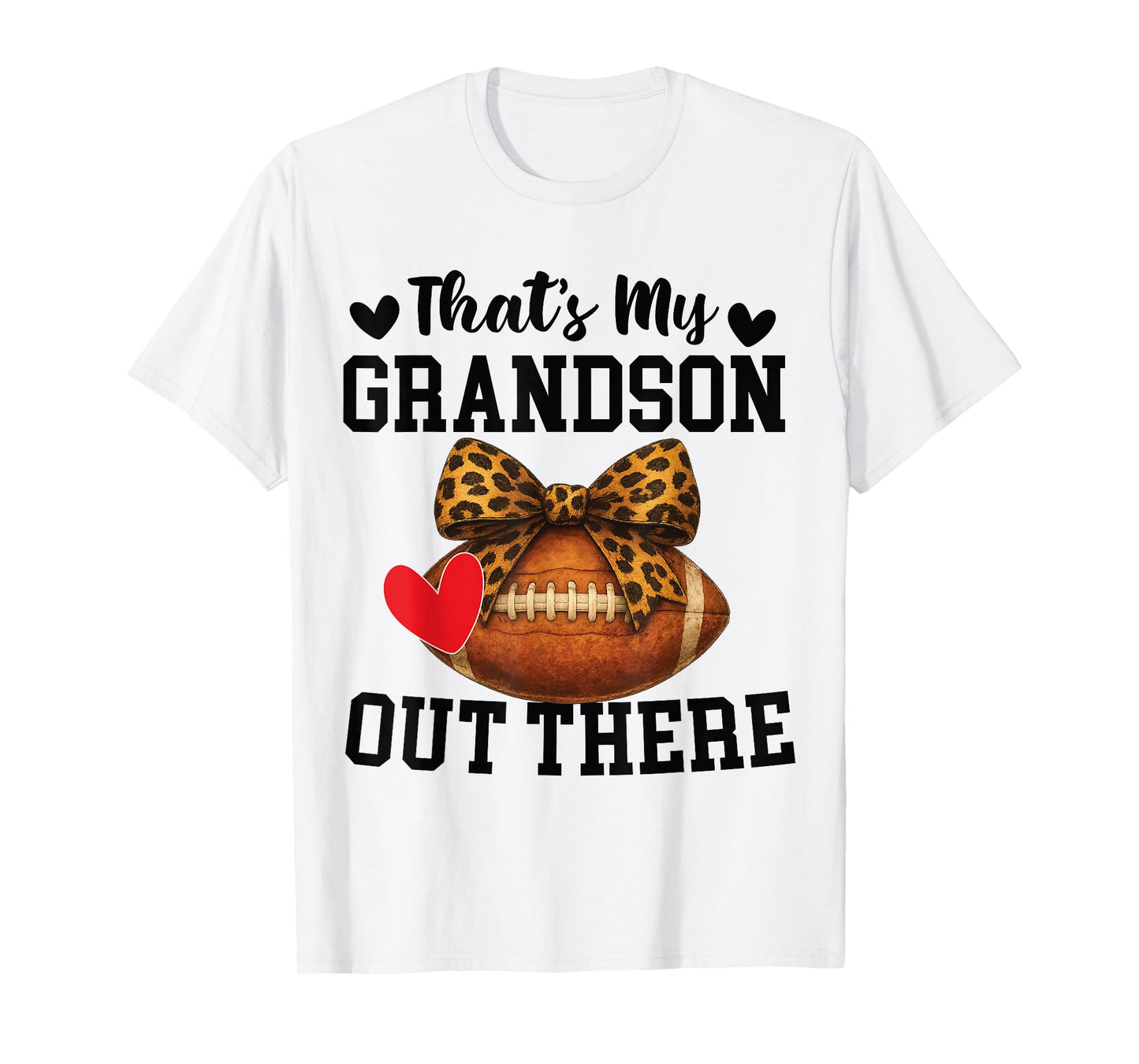 Bow Leopard That's My Grandson Out There Football Grandma T-Shirt