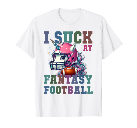 Funny Loser I SUCK AT FANTASY FOOTBALL Pink Unicorn Champ T-Shirt