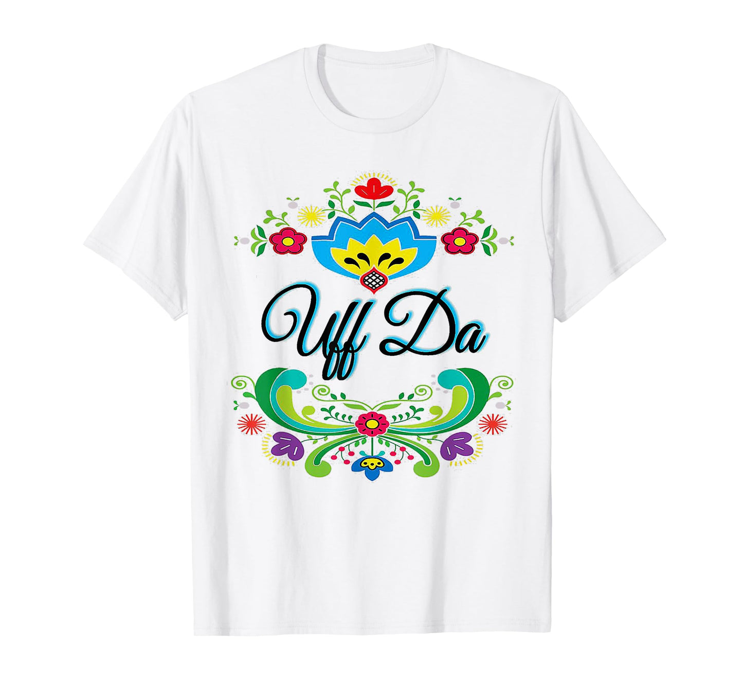 Uff Da Flowery T-Shirt