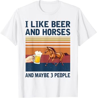 Vintage I Like Beer and Horses maybe 3 people T-Shirt