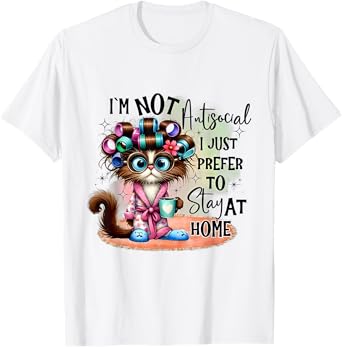 Cat I'm Not Antisocial I Just Prefer To Stay At Home T-Shirt