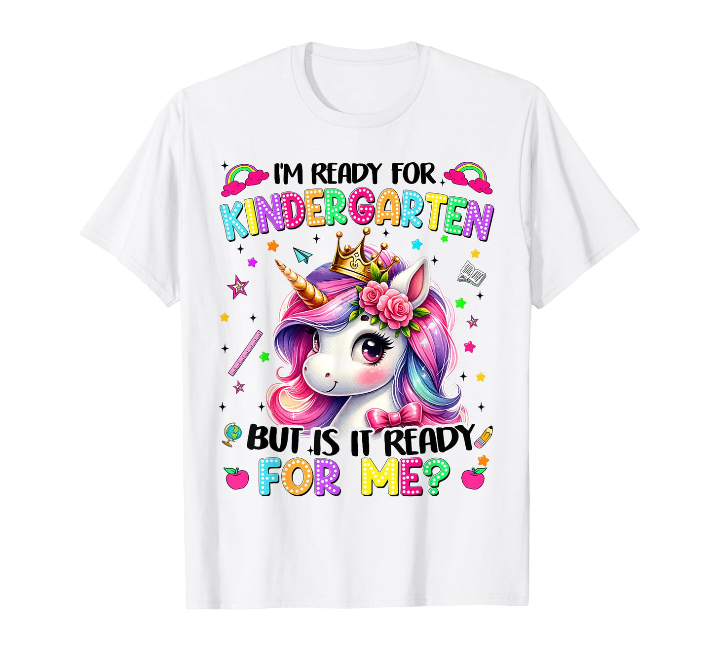 Im Ready For Kindergarten Unicorn First Day Of School Girls T-Shirt