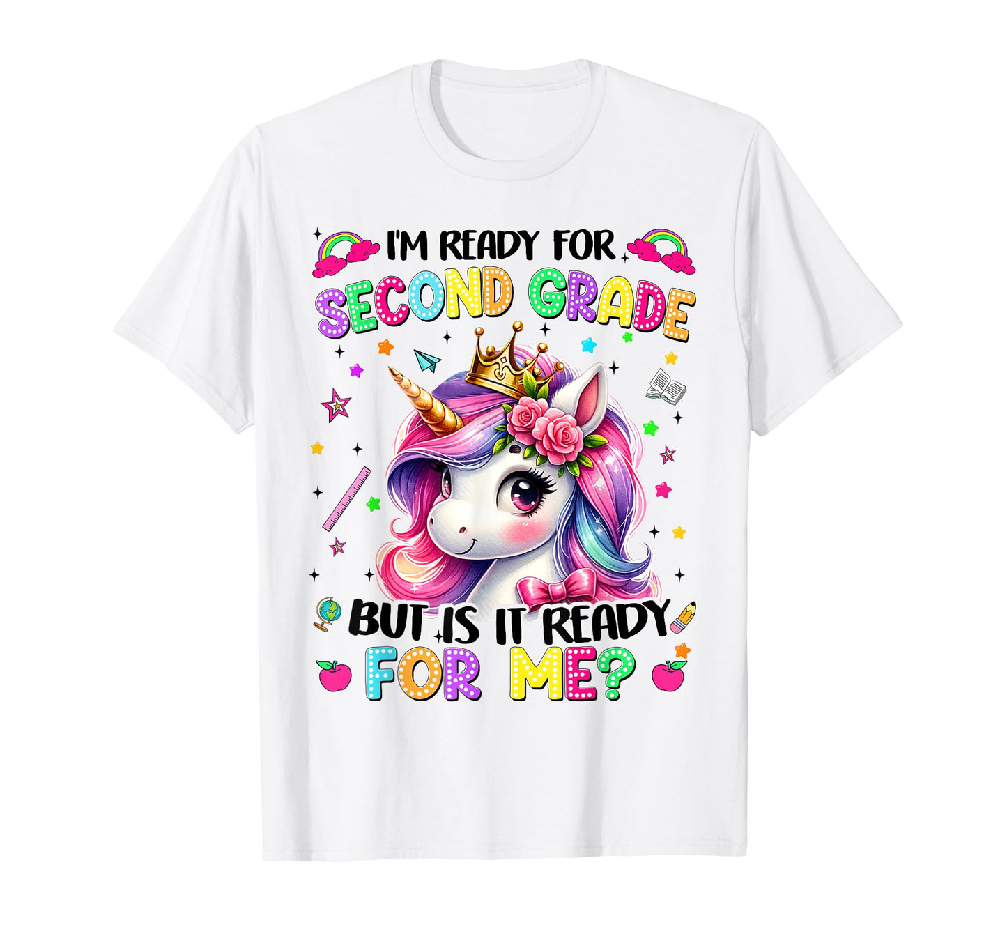 Im Ready For Second Grade Unicorn First Day Of School Girls T-Shirt
