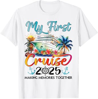 My First Cruise 2025 Cute First Time Cruise Vacation 2025 T-Shirt