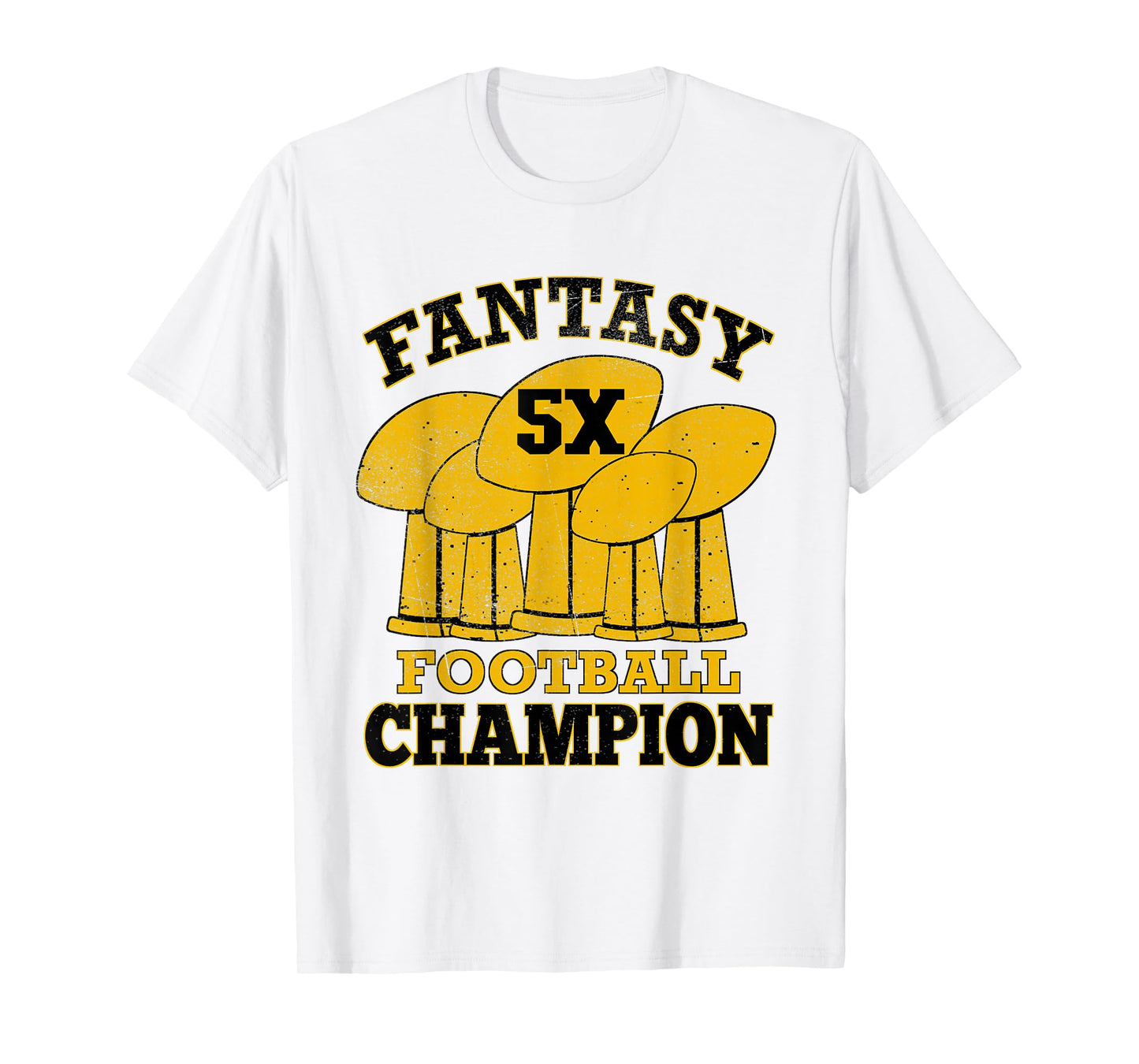 Fantasy Football 5X Champion Five Time Champ Trophy Winner T-Shirt