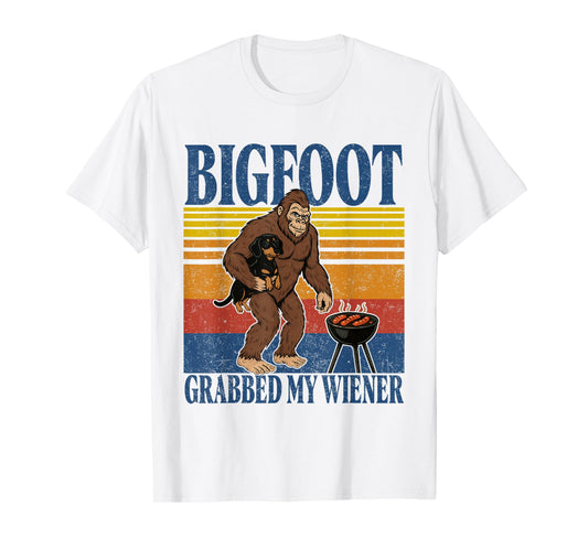 Bigfoot Grabbed My Wieners Funny Sasquatch Dachshund Dog T-Shirt