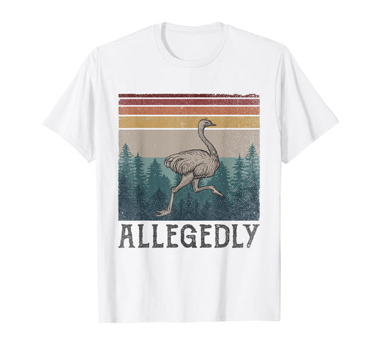 Allegedly Ostrich Tee Vintage Retro Funny Bird Lover T-Shirt
