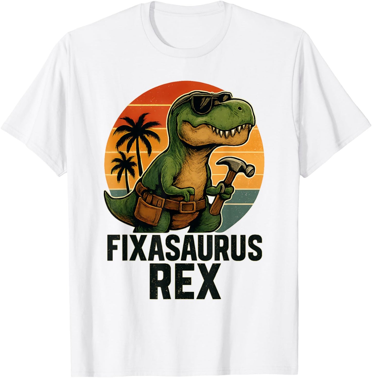 Funny Handyman DIY T-Rex Dinosaur Fixasaurus Pun Dad Joke T-Shirt
