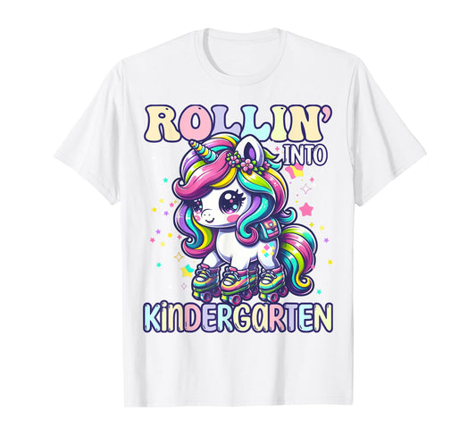 Kindergarten Back To School First Day Girls Rollin Unicorn T-Shirt