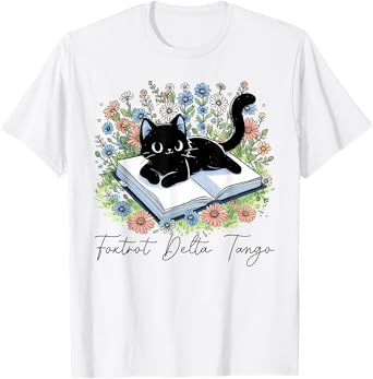Foxtrots Deltas Tangos Book Flower Cat T-Shirt