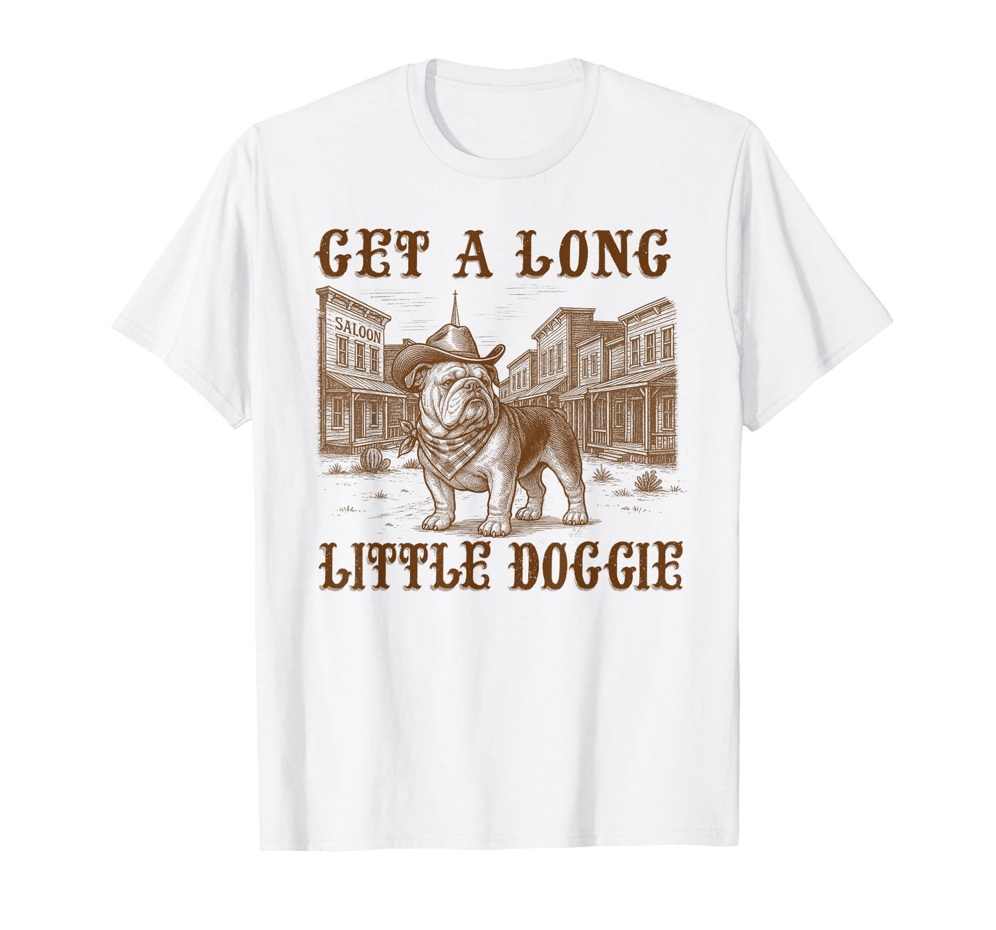 English Bulldog Dog Mom Dad Get A Long Little Doggie Western T-Shirt