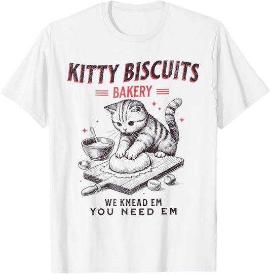 Kitty Biscuits We Knead Em You Need Em Cat Lover Baking T-Shirt