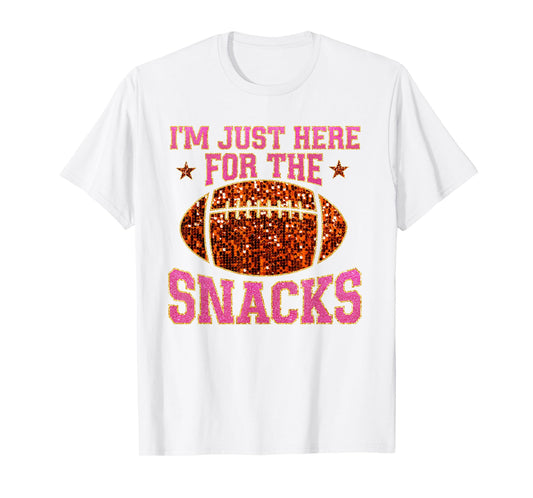 Im Just Here For The Snacks Football Game Day For Women Girl T-Shirt