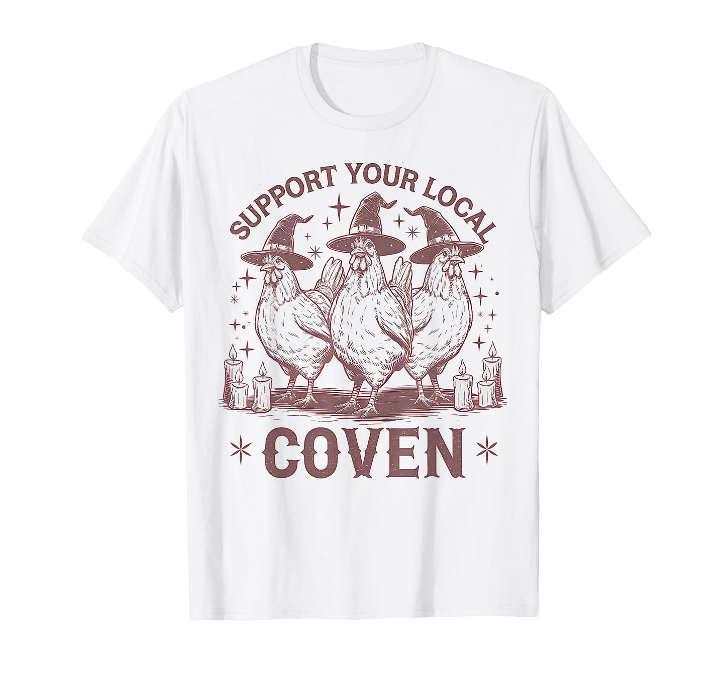 Support Your Local Coven Chicken Farm Funny Witch Halloween T-Shirt