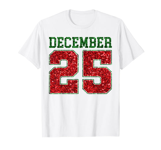 Merry Christmas December 25 Funny Family Christmas 2 Sided T-Shirt