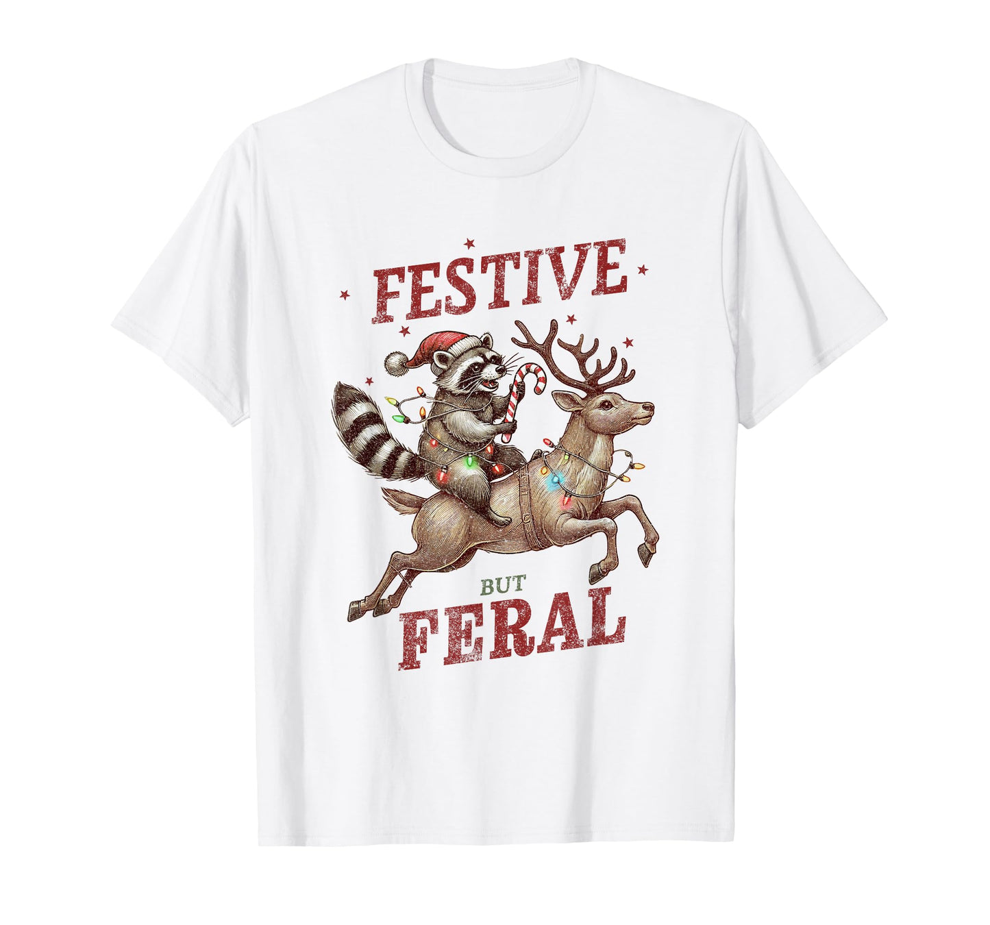 Festive But Feral Xmas Christmas Raccoon T-Shirt