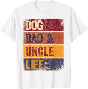Mens Rockin The Dog Dad Uncle Life Retro Men Dog Loving Uncle T-Shirt