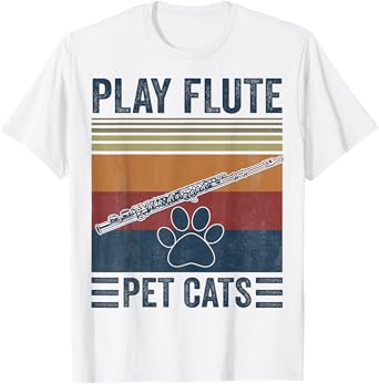 Funny Cat lover and Flute Player - Pet Cats Play Flute T-Shirt