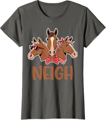 Neigh Funny Horse Lovers Cartoon Design Men Women Teen Kids T-Shirt